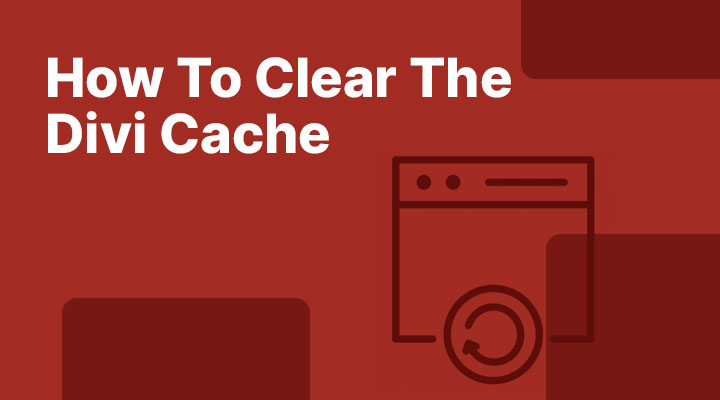 How-to-clear-the-Divi-cache How to clear the Divi cache